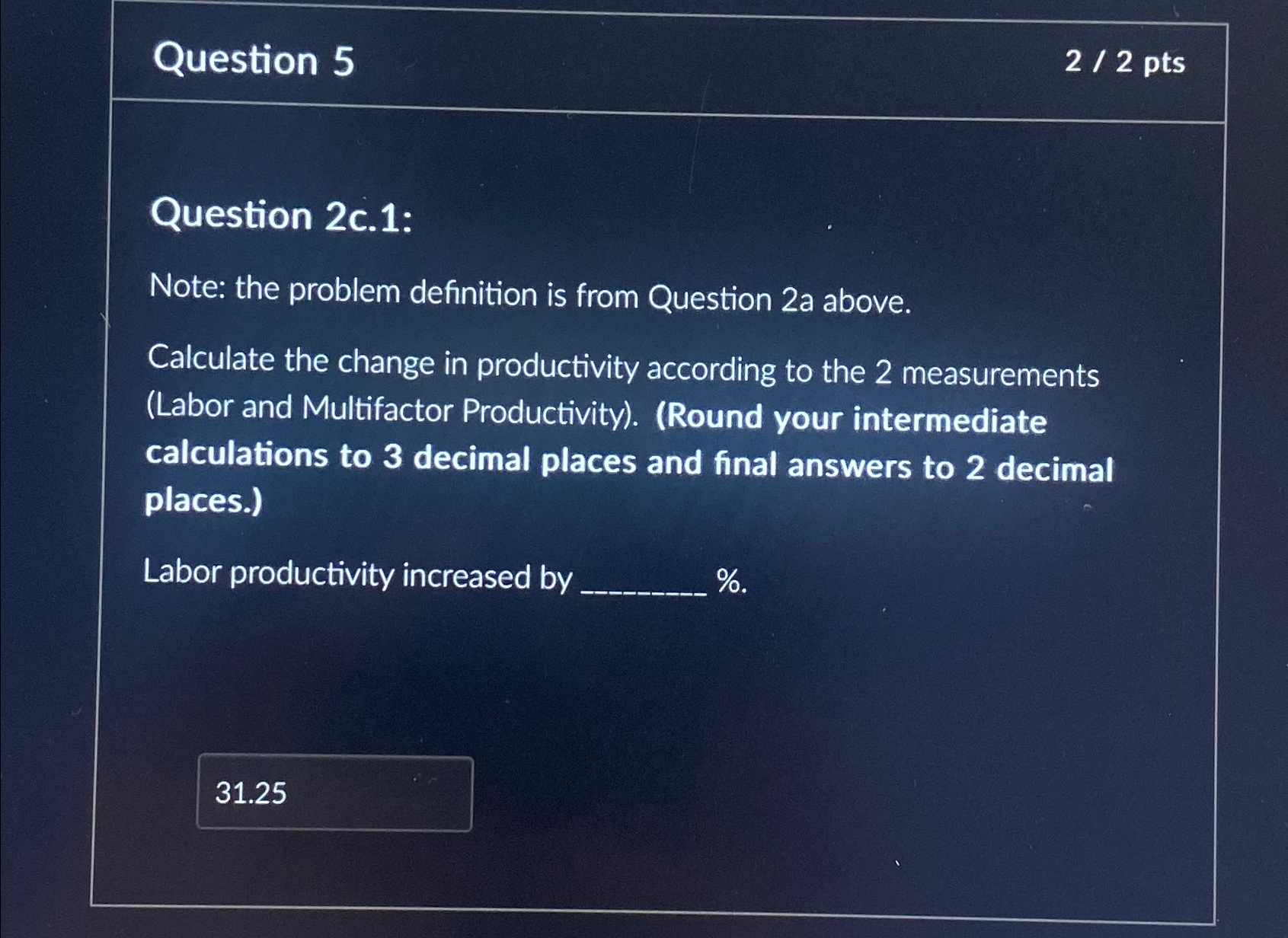  Question 5 22 pts Question 2c.1: Note: the problem definition is