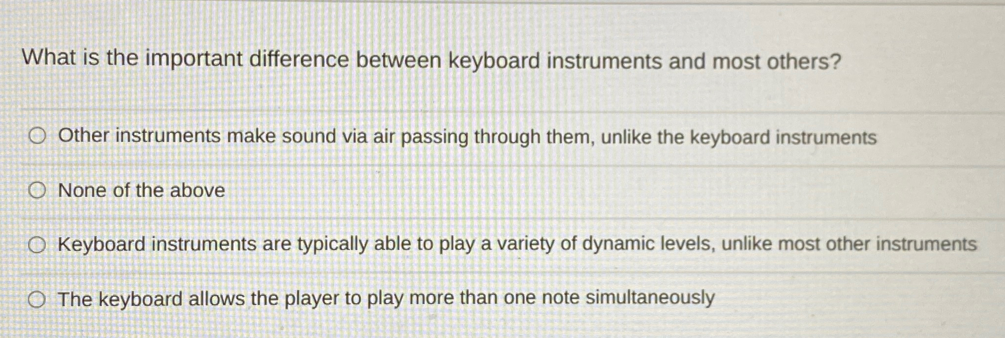  What is the important difference between keyboard instruments and most others?