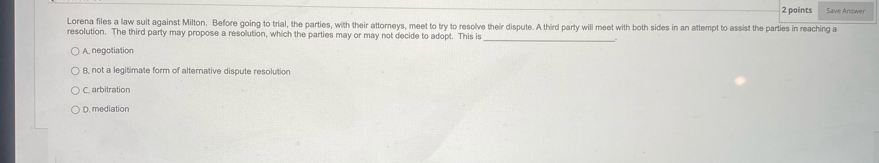  2 points resolution. The third party may propose a resolution, which