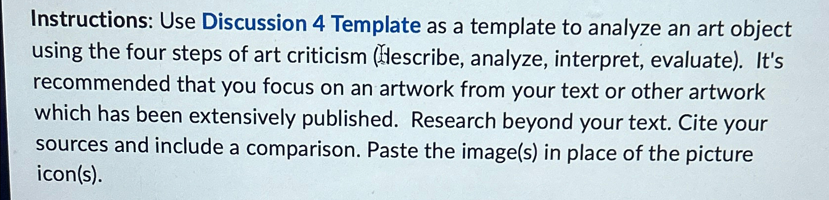  Instructions: Use Discussion 4 Template as a template to analyze an