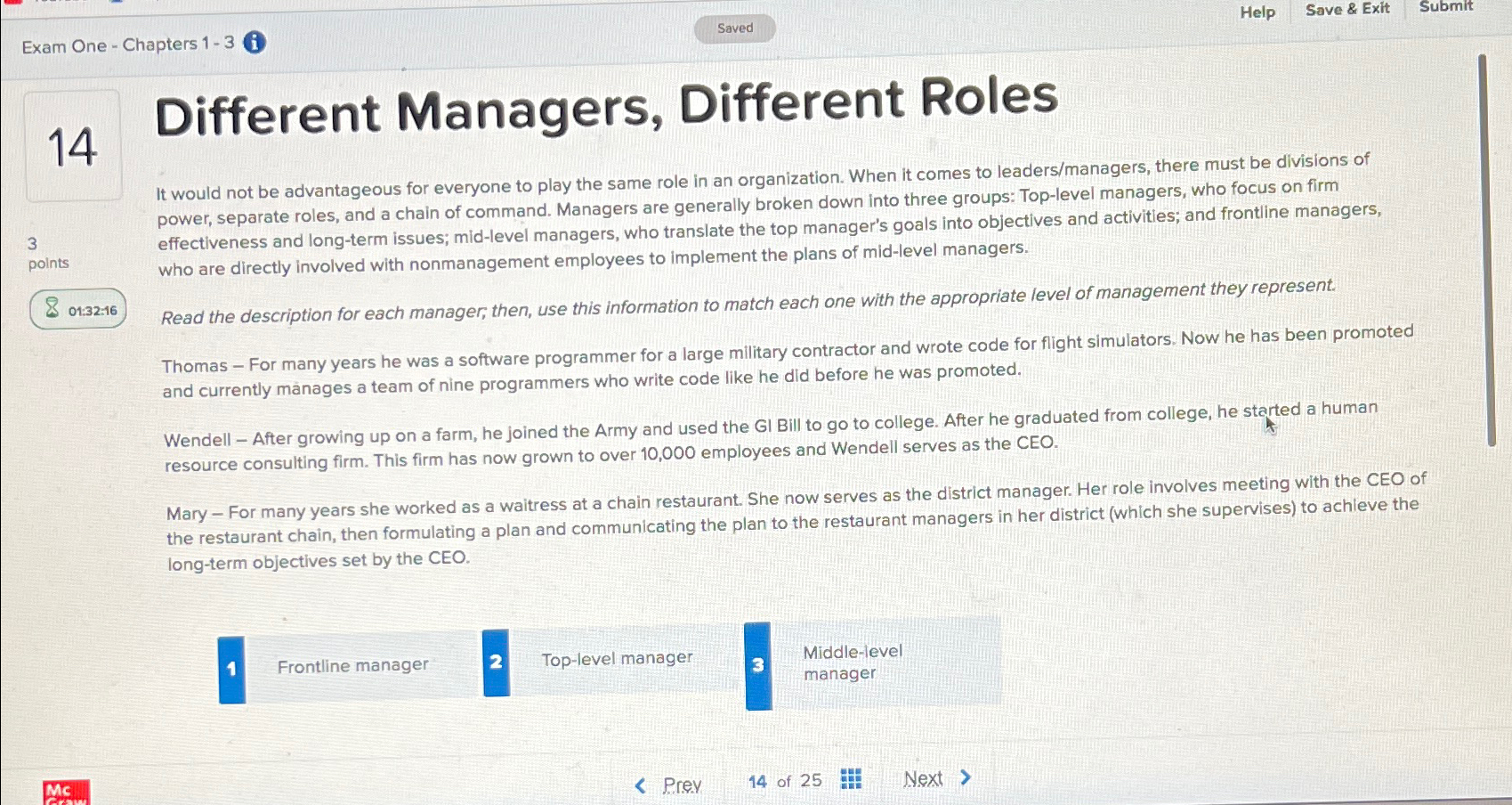  Exam One-Chapters 1-3(i) 14 Different Managers, Different Roles It would not