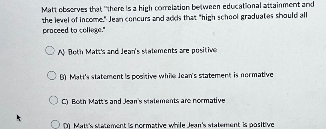  Matt observes that "there is a high correlation between educational attainment