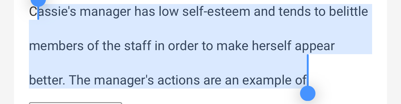  Cassie's manager has low self-esteem and tends to belittle members of