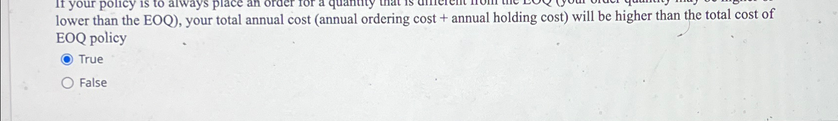  lower than the EOQ), your total annual cost (annual ordering cost