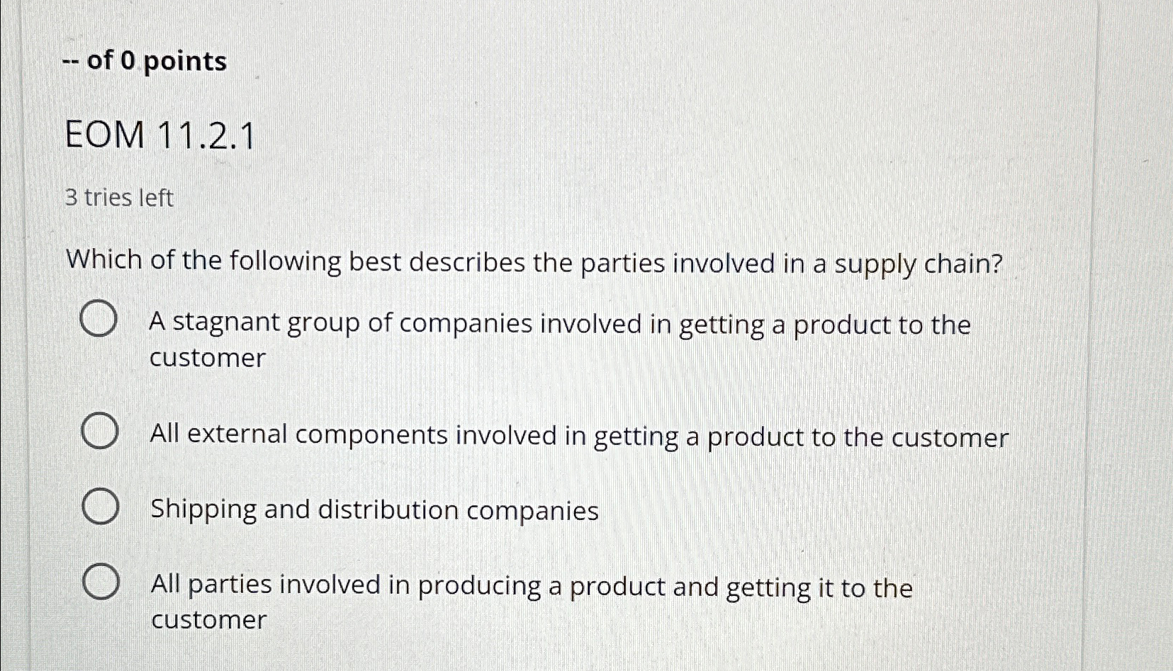  -- of 0 points EOM 11.2.1 3 tries left Which of