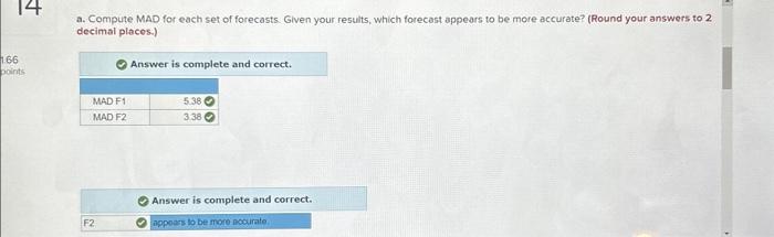 which forecast appears to be more accurate? (Round your answers to 2
