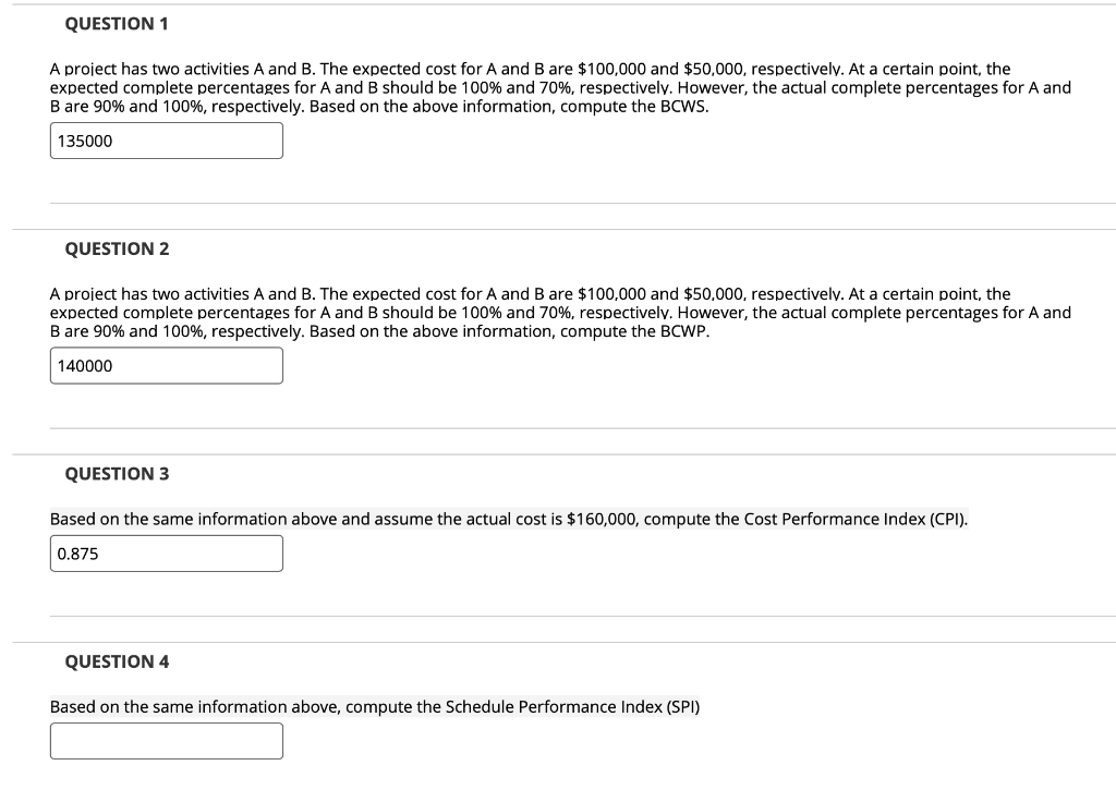 Question 4 please A project has two activities A and B.