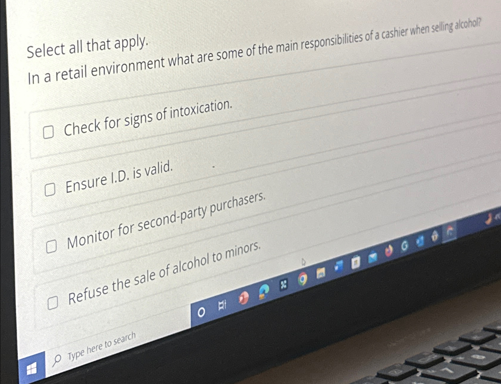  Select all that apply. In a retail environment what are some