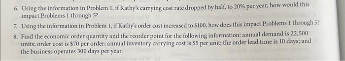 # 8 please 6. Using the information in Problem 1, if Kathy's