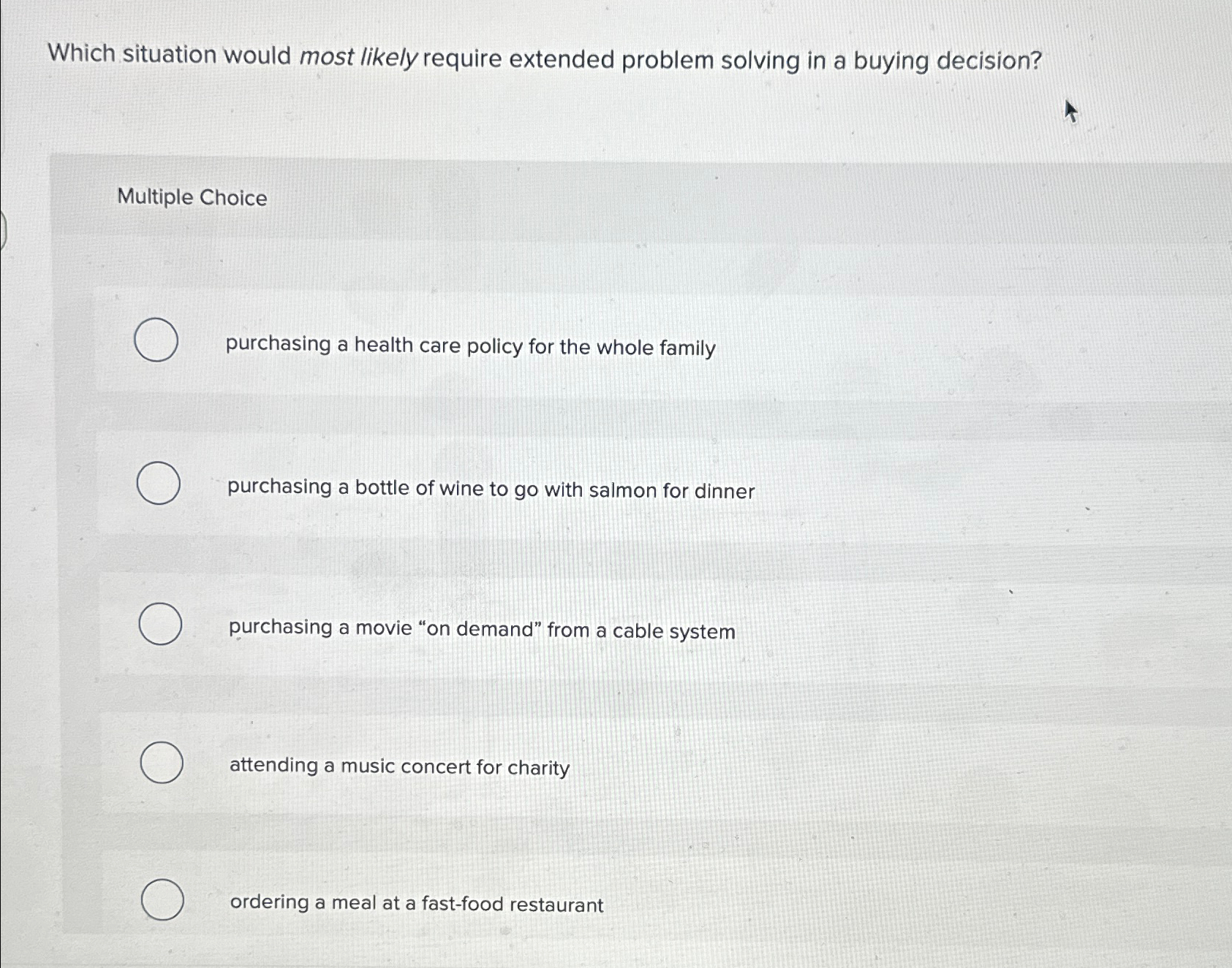  Which situation would most likely require extended problem solving in a