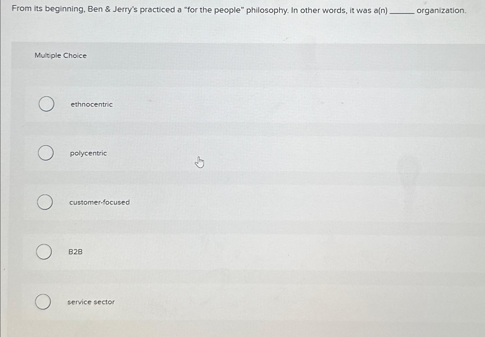  From its beginning, Ben & Jerry's practiced a "for the people"