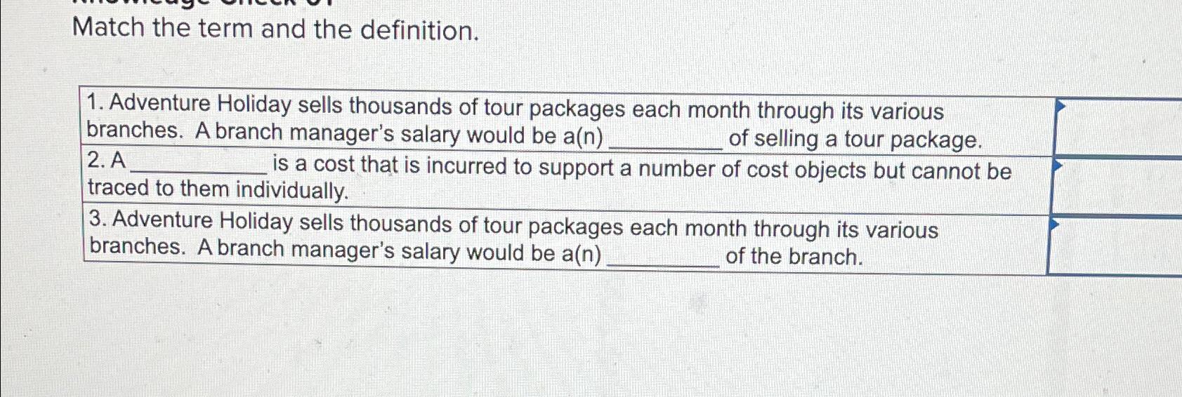  Match the term and the definition. \table[[\table[[1. Adventure Holiday sells thousands