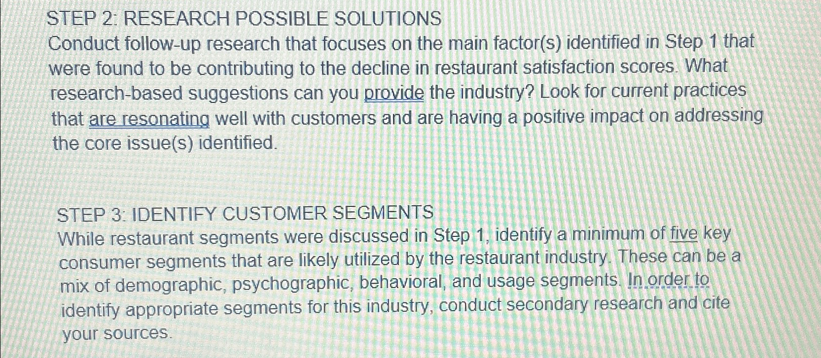 STEP 2: RESEARCH POSSIBLE SOLUTIONS Conduct follow-up research that focuses on