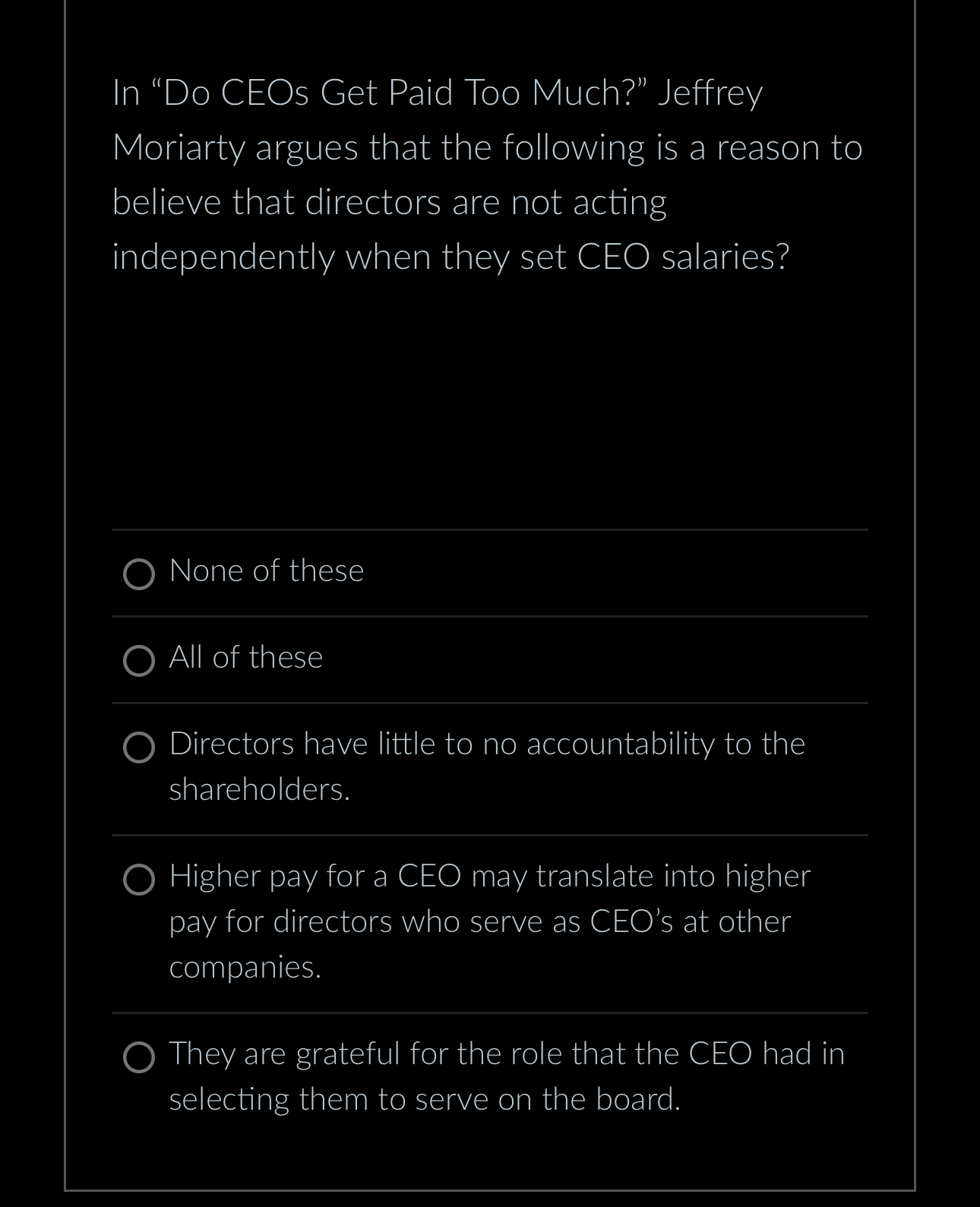  In "Do CEOs Get Paid Too Much?" Jeffrey Moriarty argues that