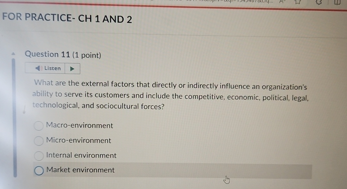  FOR PRACTICE- CH 1 AND 2 Question 11(1 point) Listen What