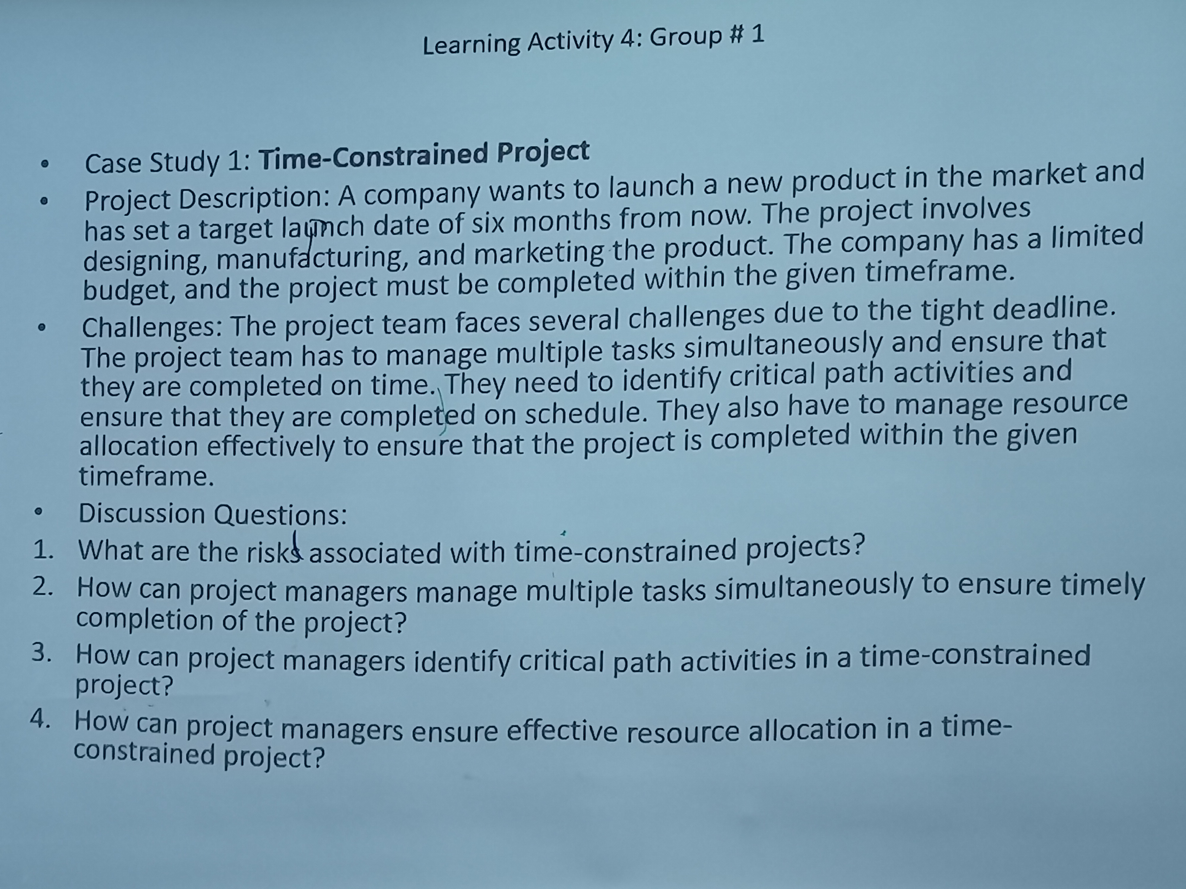  Learning Activity 4: Group #1 Case Study 1: Time-Constrained Project Project