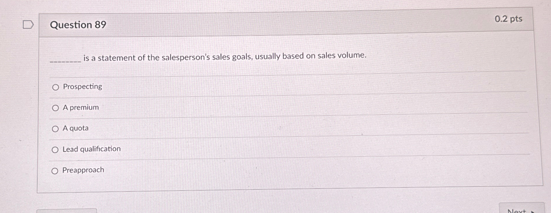 Question 89 0.2pts is a statement of the salesperson's sales goals,