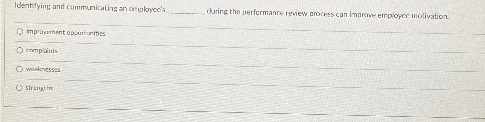 Identifying and communicating an employee's during the performance review process can