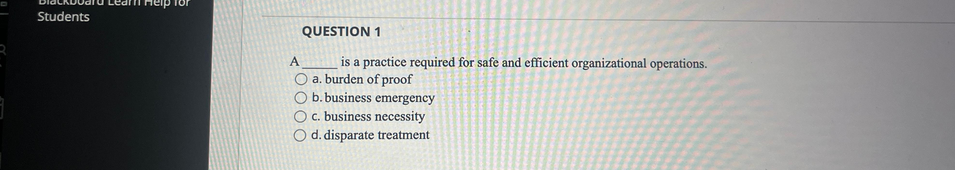  Students QUESTION 1 A is a practice required for safe and