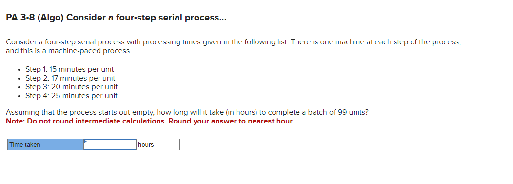  PA 3-8 (Algo) Consider a four-step serial process... Consider a four-step