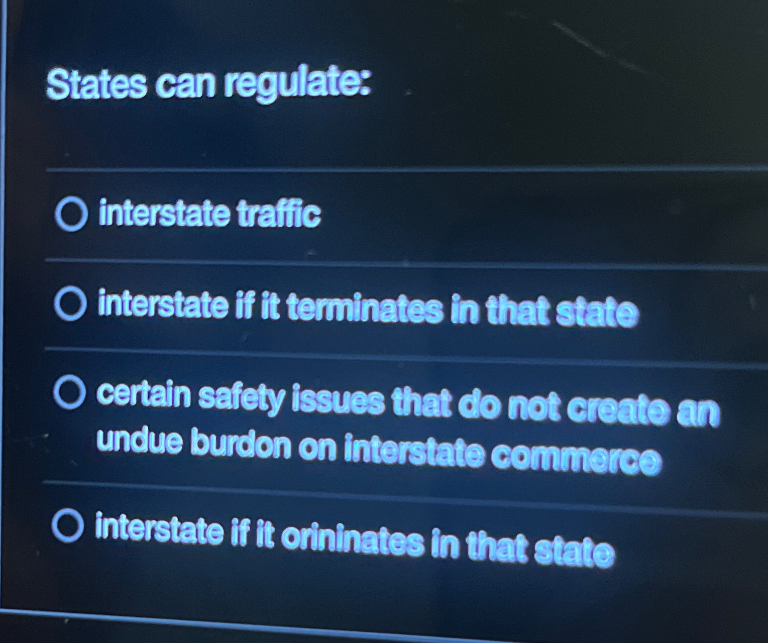  States can regulate: interstate traffic interstate if it terminates in that