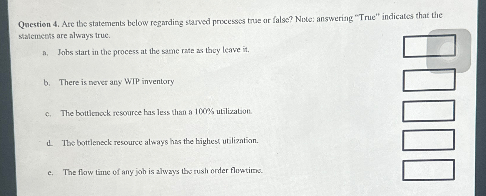  Question 4. Are the statements below regarding starved processes true or