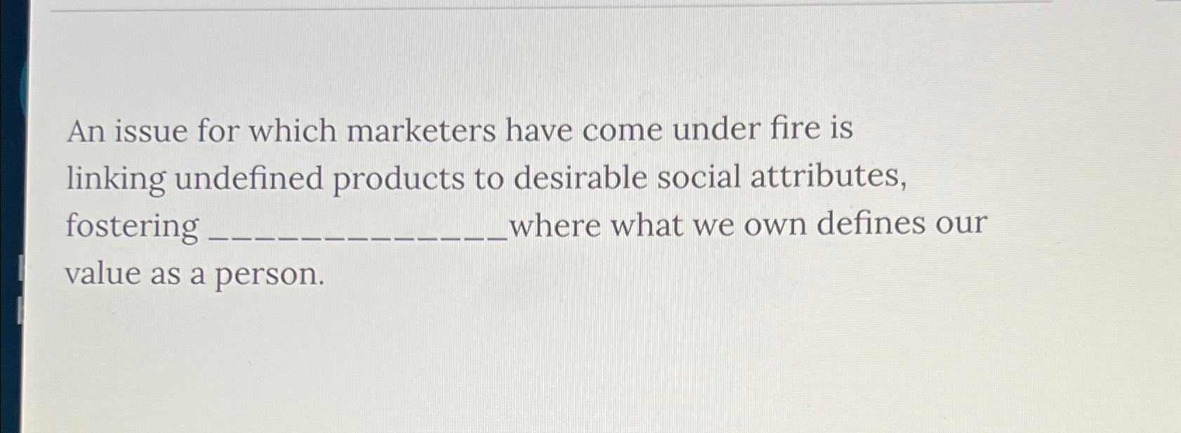  An issue for which marketers have come under fire is linking
