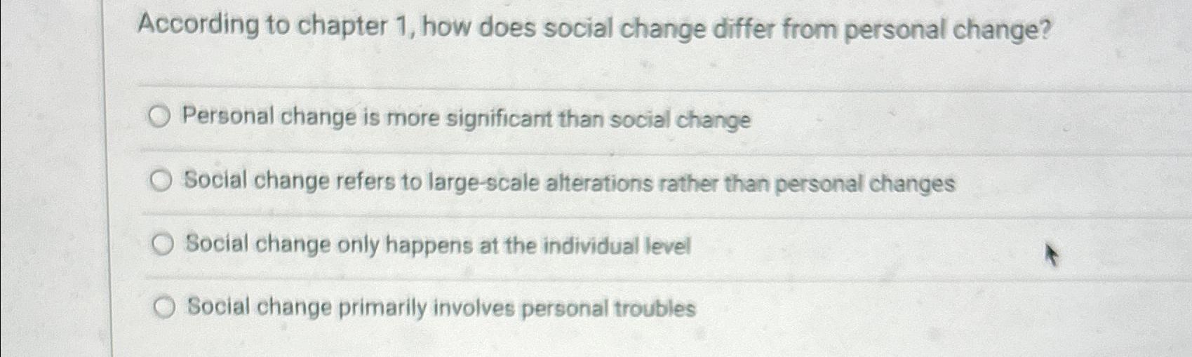  According to chapter 1, how does social change differ from personal