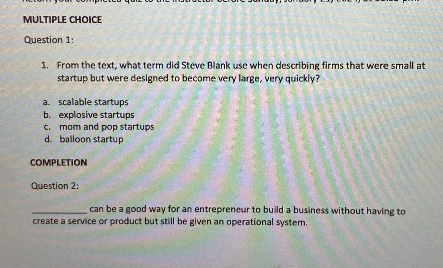  MULTIPLE CHOICE Question 1: From the text, what term did Steve