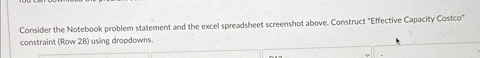  Consider the Notebook problem statement and the excel spreadsheet screenshot above.