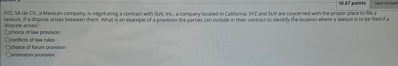  16.67 points Save Answer XYZ, SA de CV., a Mexican company,