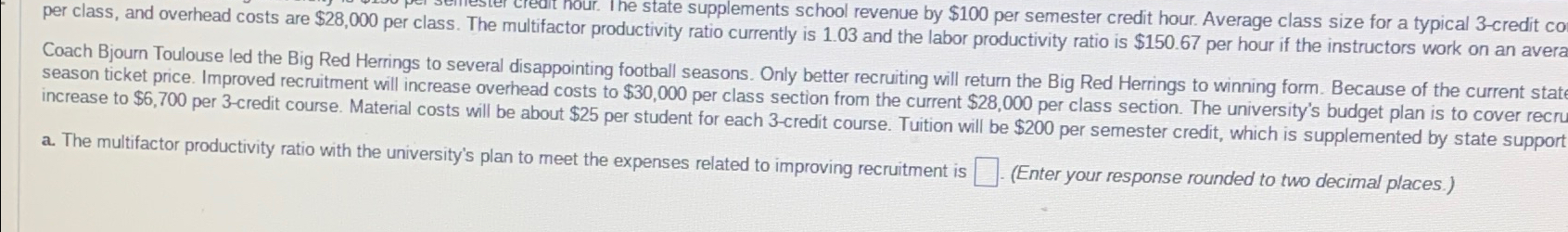  per class, and overhead costs are $28,000 per class. The multifactor
