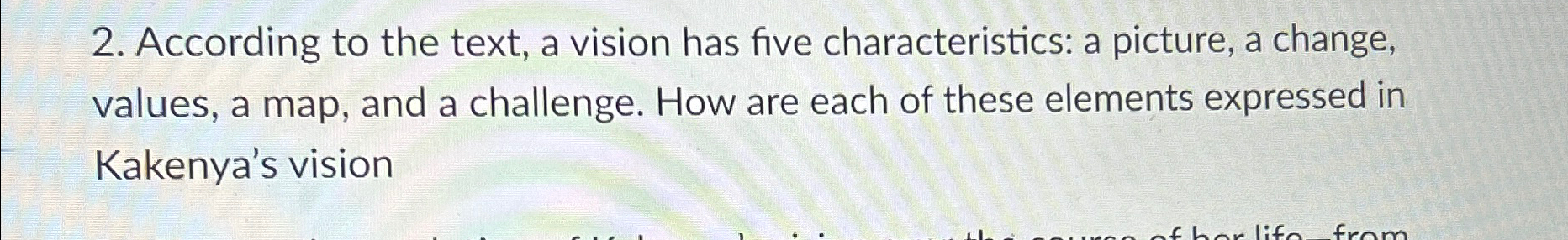  According to the text, a vision has five characteristics: a picture,