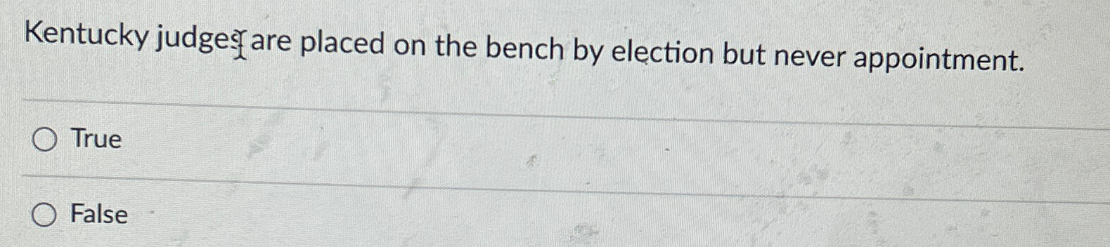  Kentucky judge True False 