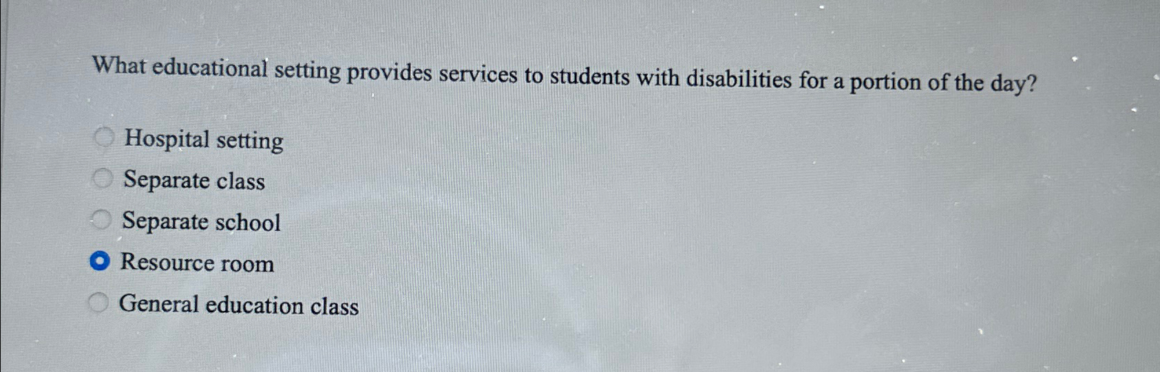  What educational setting provides services to students with disabilities for a