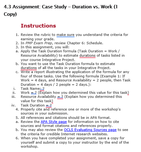 a. Apply the Task Duration formula (Task Duration = Work / Resource