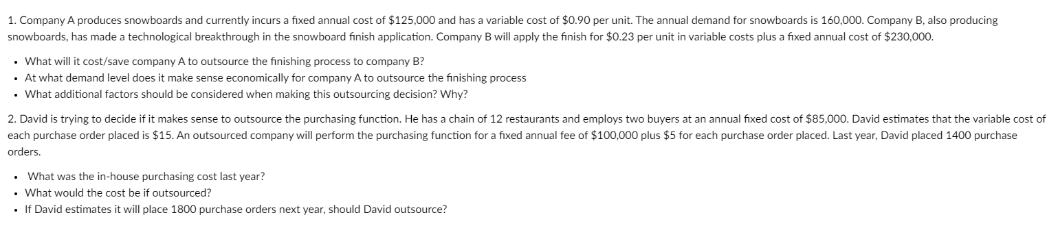  What will it cost/save company A to outsource the finishing process