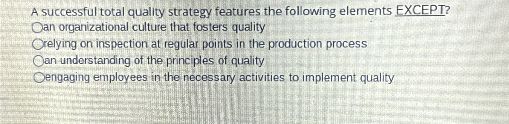  A successful total quality strategy features the following elements EXCEPT? an