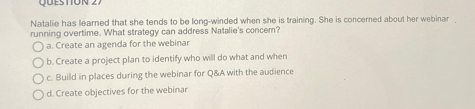  Natalie has learned that she tends to be long-winded when she