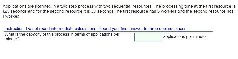Applications are scanned in a two step process with two sequential