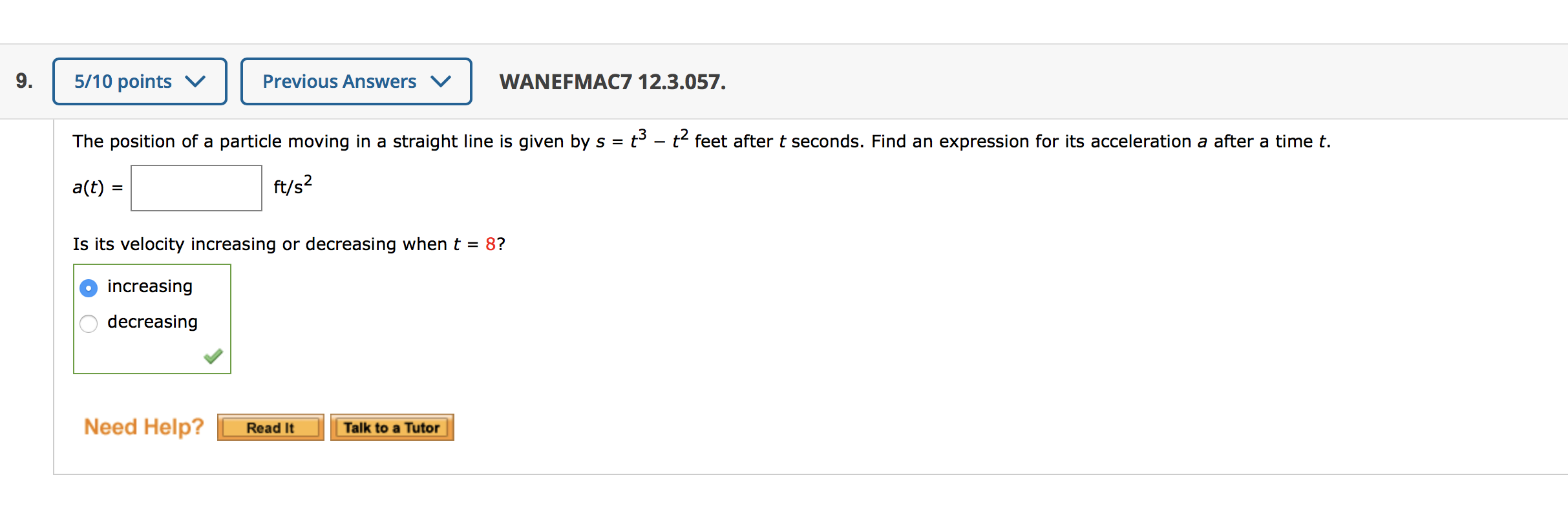 - 18t2; t = 3 (a) Find the point's acceleration as a
