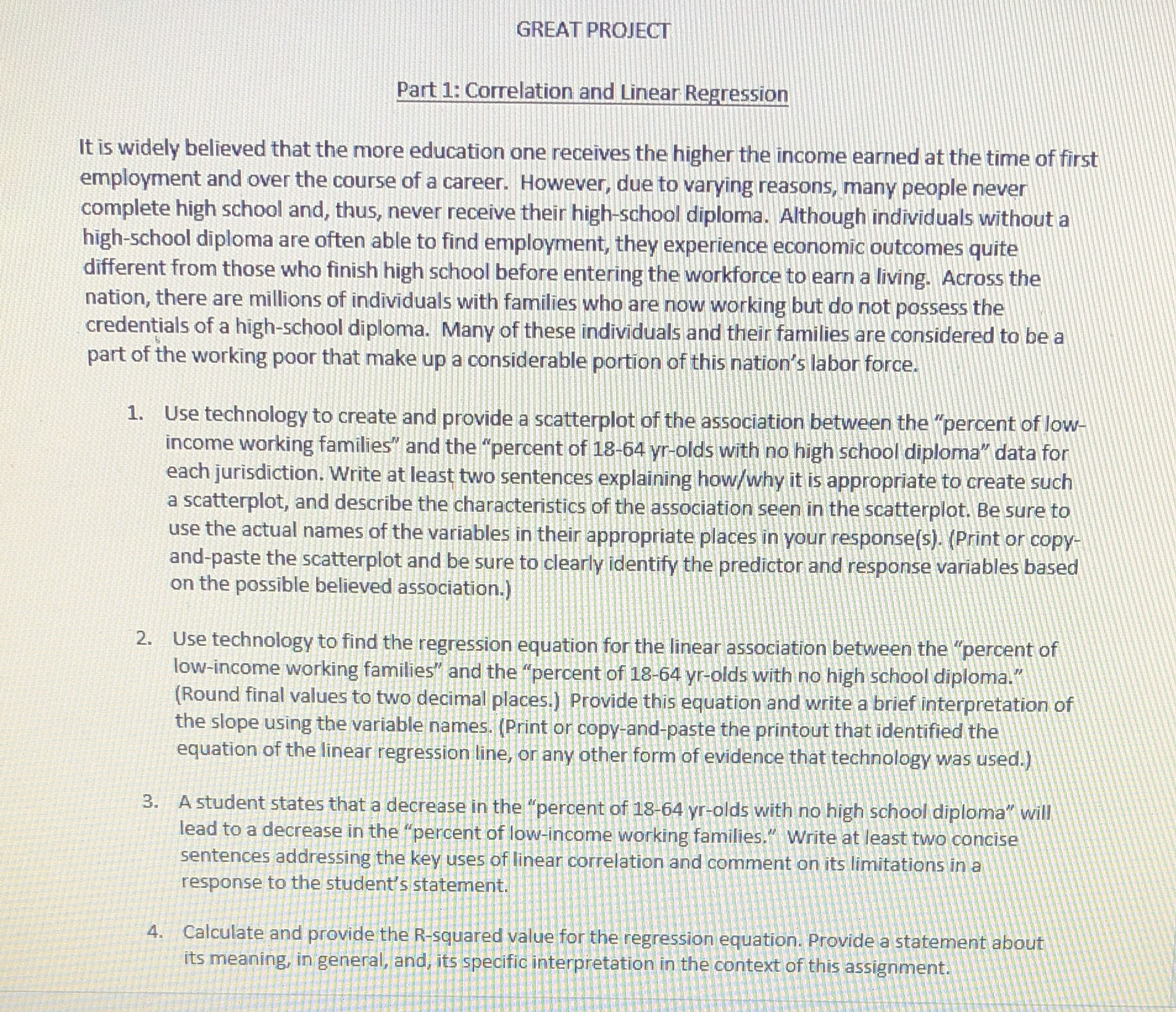  GREAT PROJECT Part 1: Correlation and Linear Regression It is widely