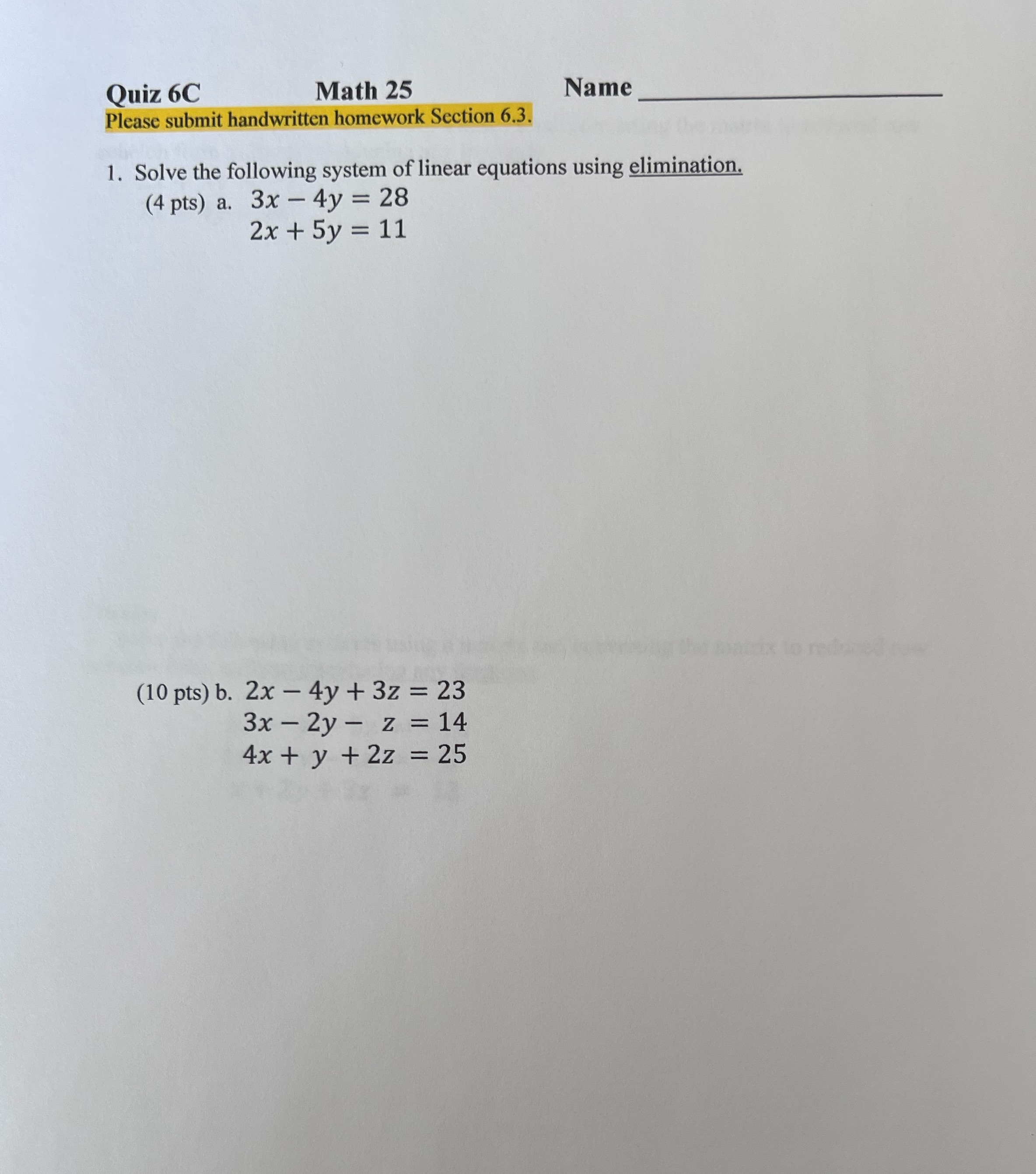 Quiz 6C Math 25 Name Please submit handwritten homework Section 6.3.