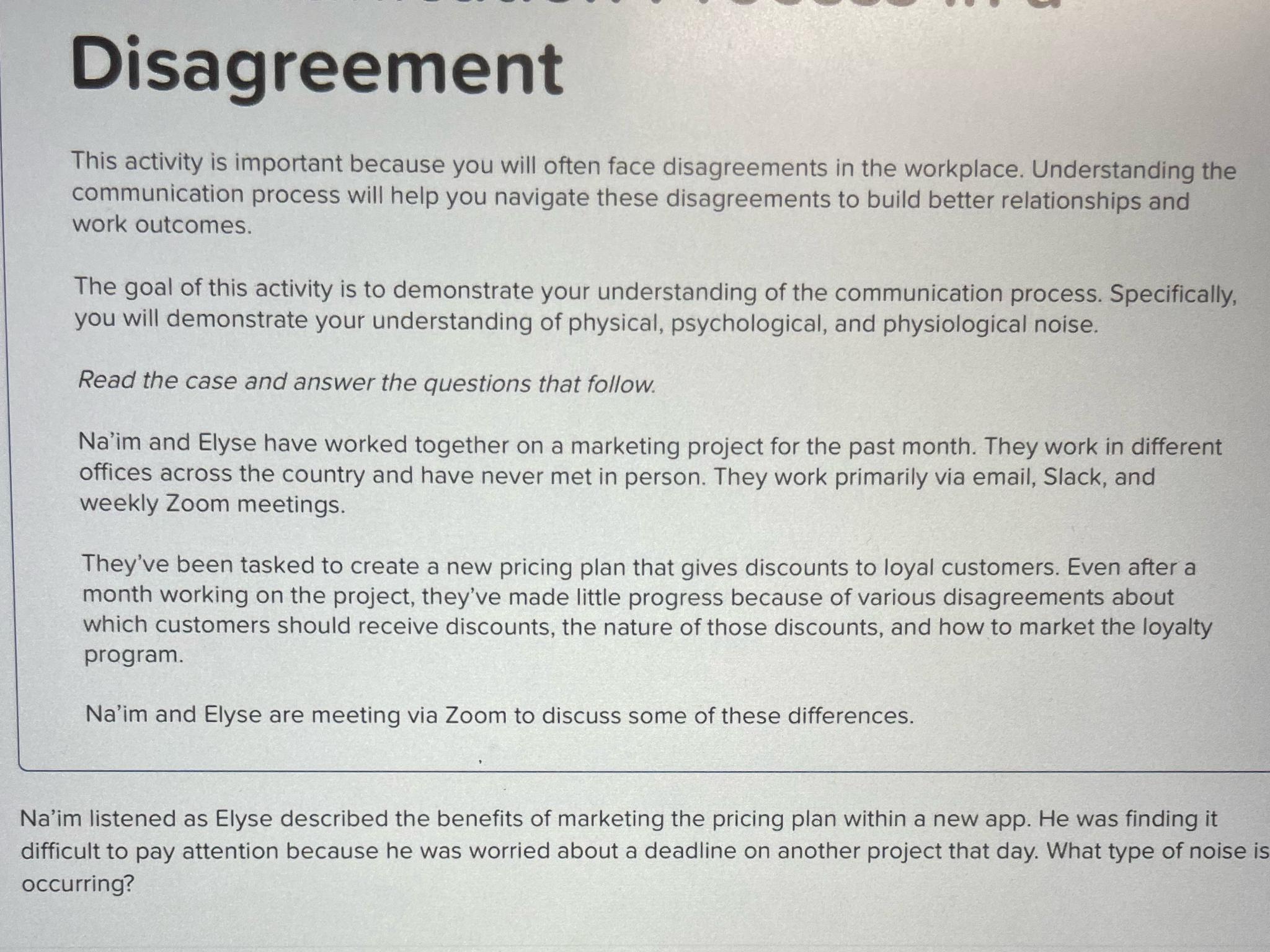 Disagreement This activity is important because you will often face disagreements