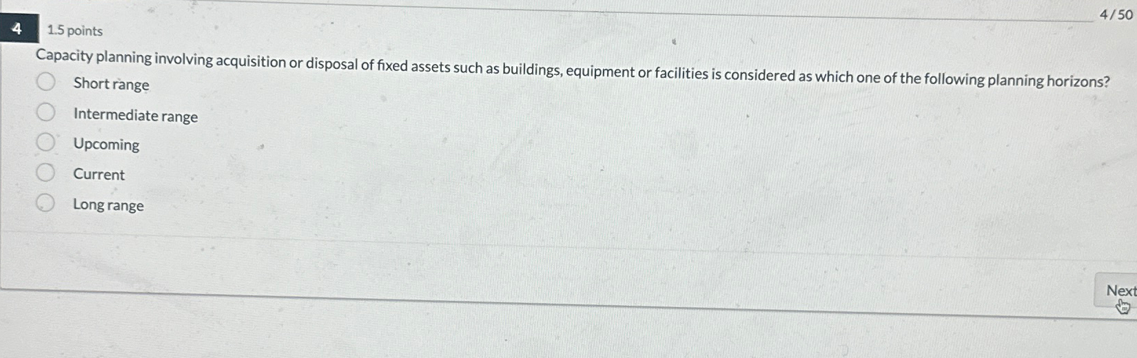  41.5 points 450 Capacity planning involving acquisition or disposal of fixed
