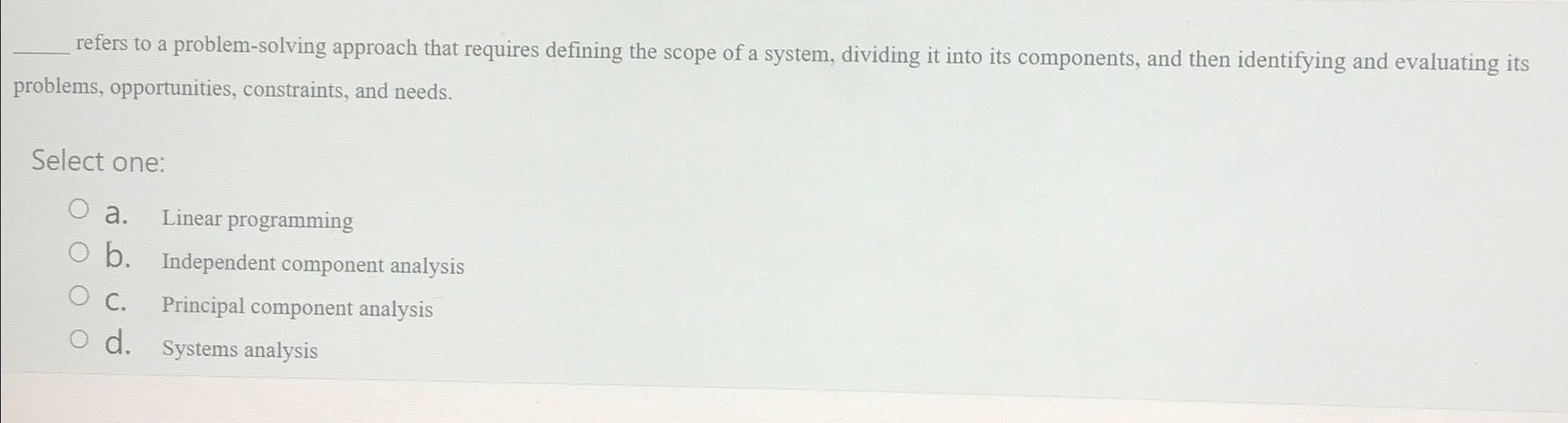  refers to a problem-solving approach that requires defining the scope of