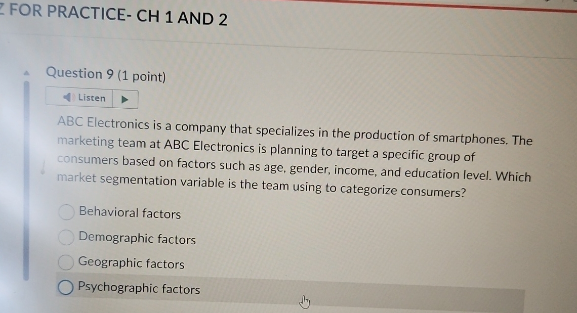  FOR PRACTICE- CH 1 AND 2 Question 9(1 point) Listen ABC