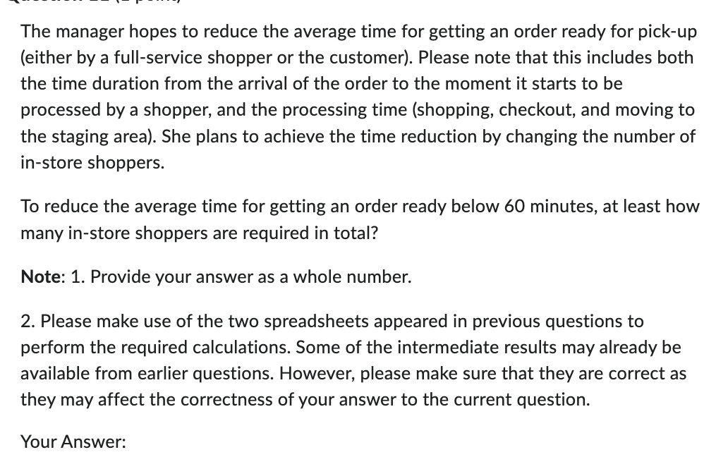  The manager hopes to reduce the average time for getting an