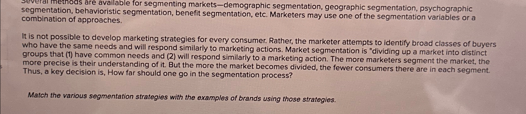  segmentiche for segmenting markets-demographic segmentation, geographic segmentation, psychographic segmentation, behavioristic segmentation,