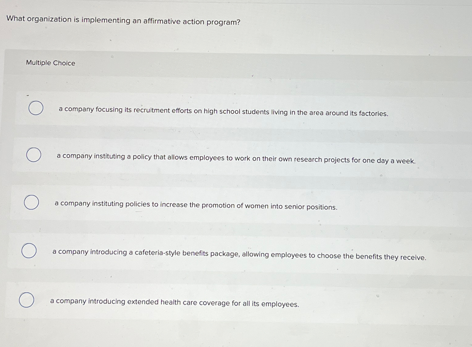  What organization is implementing an affirmative action program? Multiple Choice a